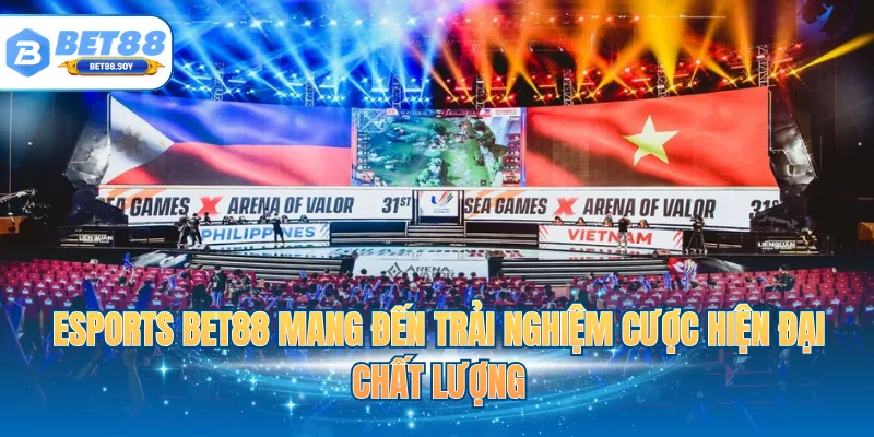 Esports BET88 mang đến trải nghiệm cược hiện đại chất lượng
